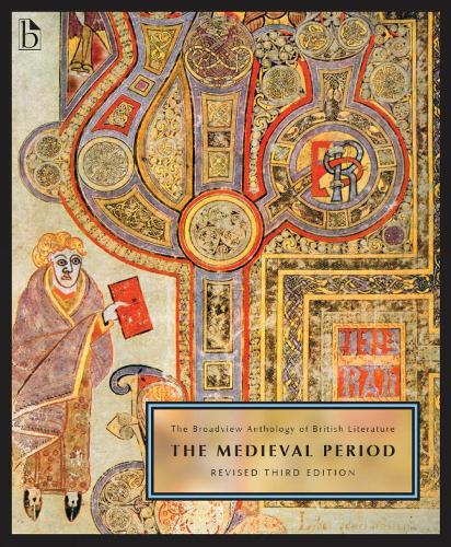 The Broadview Anthology of British Literature Volume 1: The Medieval Period – Revised Third Edition