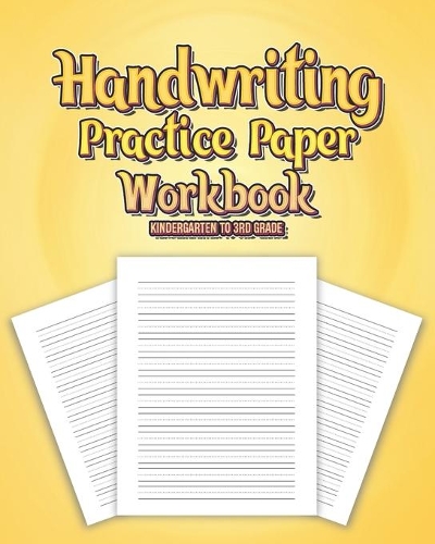 Handwriting Practice Paper Workbook