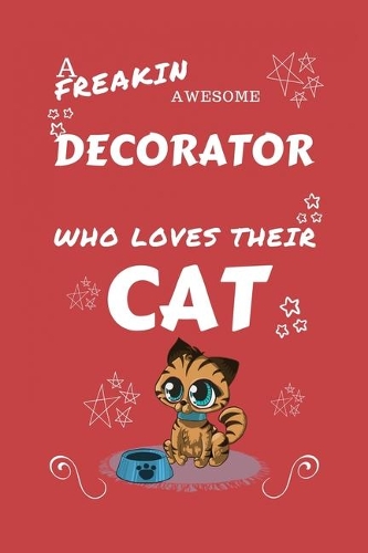 A Freakin Awesome Decorator Who Loves Their Cat