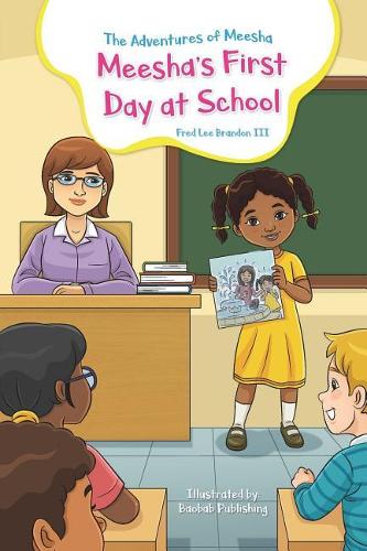 Adventures of Meesha: Meesha's First Day at School
