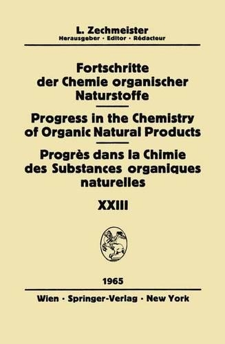 Fortschritte der Chemie Organischer Naturstoffe / Progress in the Chemistry of Organic Natural Products / Progres Dans la Chimie des Substances Organiques Naturelles
