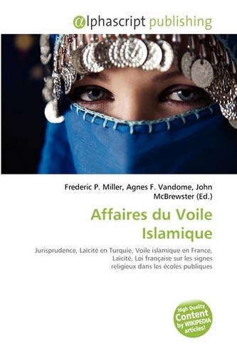 Affaires Du Voile Islamique: (French)