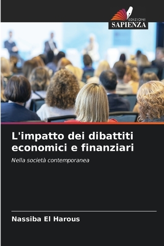 L'impatto dei dibattiti economici e finanziari