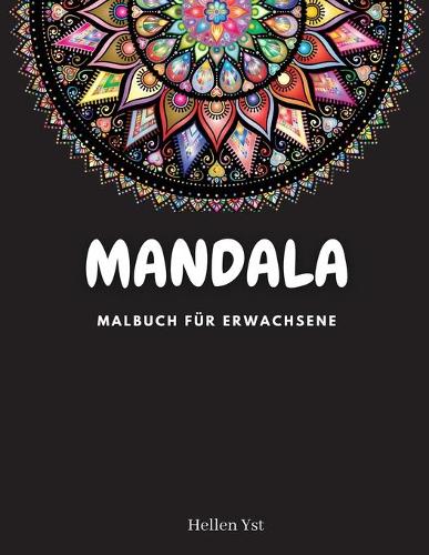 Mandala Malbuch für Erwachsene: Einfaches Mandalas-Design Achtsame Meditation Stress und Ängste abbauend