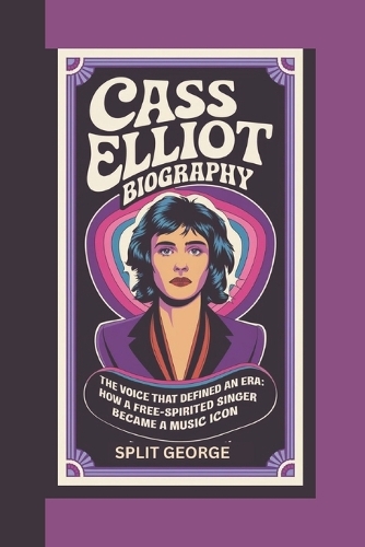 Cass Elliot Biography