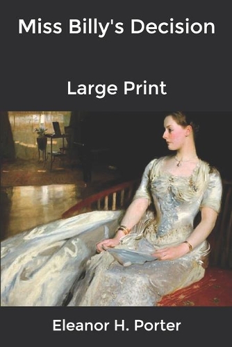 Miss Billy's Decision: Large Print