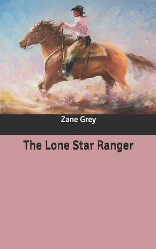 The Lone Star Ranger