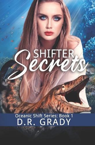 Shifter Secrets: Fated mates, sweet, funny, lighter paranormal suspense(1 Oceanic Shift)