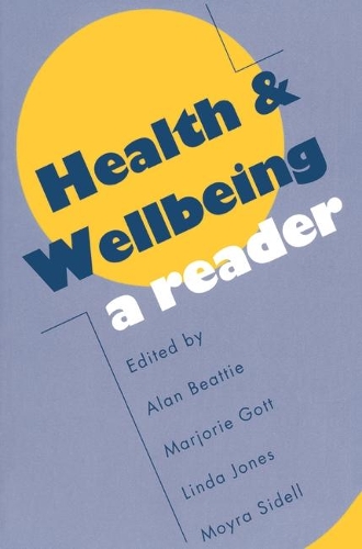 Health and Wellbeing: A Reader(Open university)