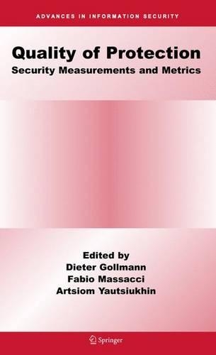 Quality of Protection: Security Measurements and Metrics
