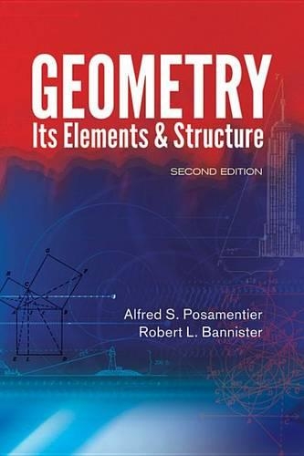 Geometry, Its Elements and Structure: Second Edition