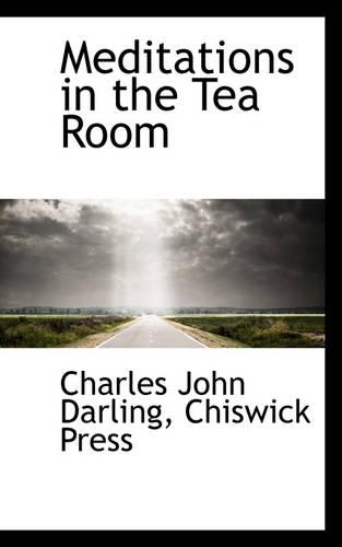 Meditations in the Tea Room
