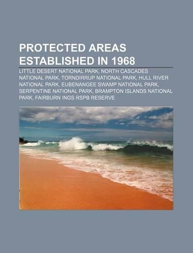 Protected Areas Established in 1968: Little Desert National Park, North Cascades National Park, Torndirrup National Park(English)