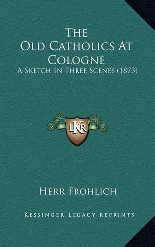 The Old Catholics at Cologne