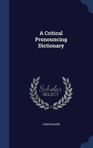 A Critical Pronouncing Dictionary
