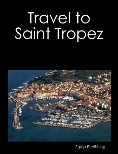 Travel to Saint Tropez