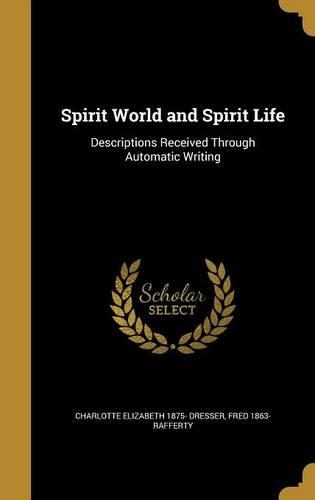 Spirit World and Spirit Life