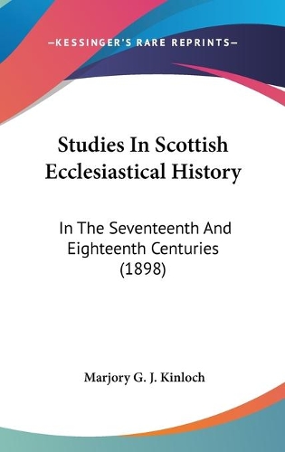 Studies In Scottish Ecclesiastical History
