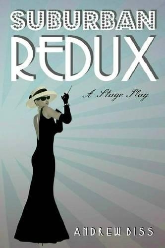 Suburban Redux: A Full-Length Play(English)