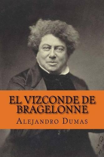 El Vizconde de Bragelonne (Spanish Edition)