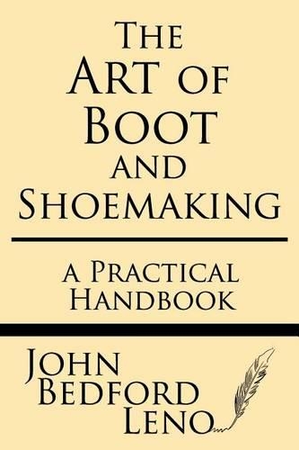 The Art of Boot and Shoemaking