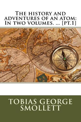 The history and adventures of an atom