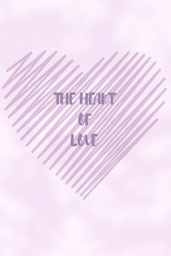 The Heart Of Love