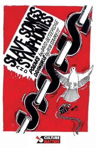 Slave Songs and Symphonies