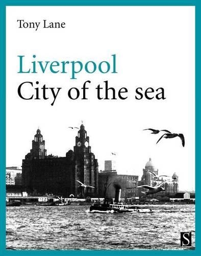 Liverpool: City of the Sea