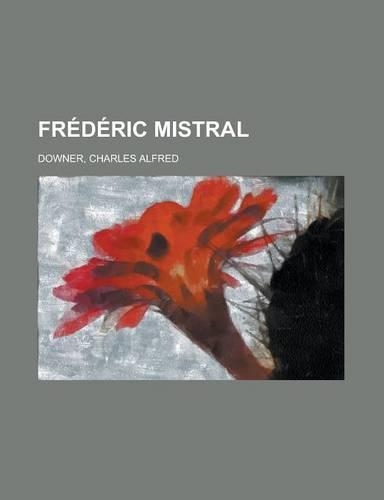 Frederic Mistral: (English)