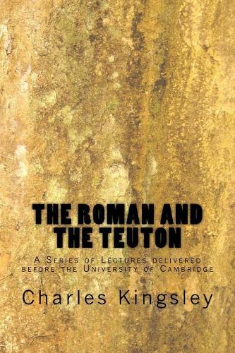 The Roman and the Teuton
