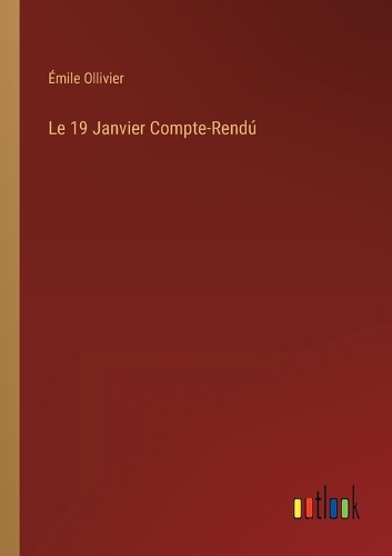 Le 19 Janvier Compte-Rendú