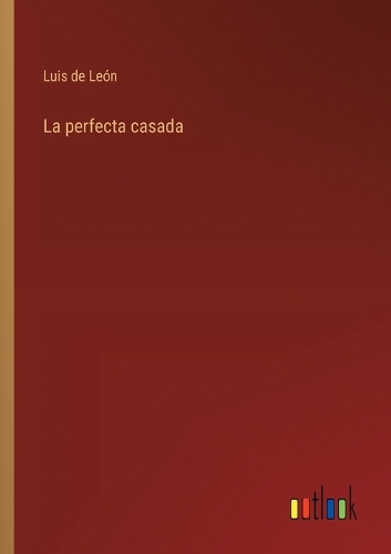 La perfecta casada