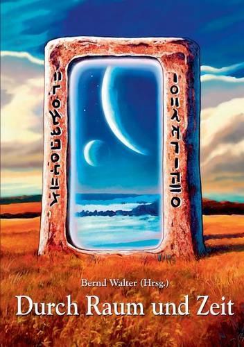 Durch Raum Und Zeit
