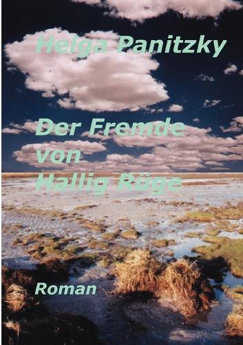 Der Fremde von Hallig Rüge: (German)