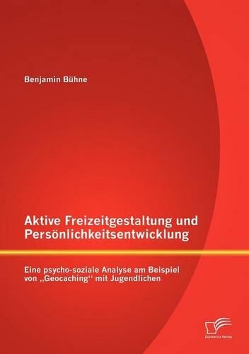 Aktive Freizeitgestaltung und Persönlichkeitsentwicklung