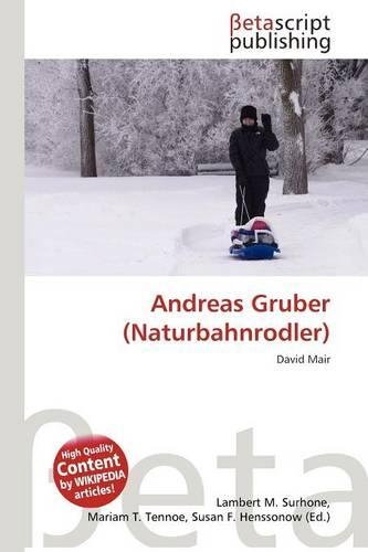 Andreas Gruber (Naturbahnrodler): (German)