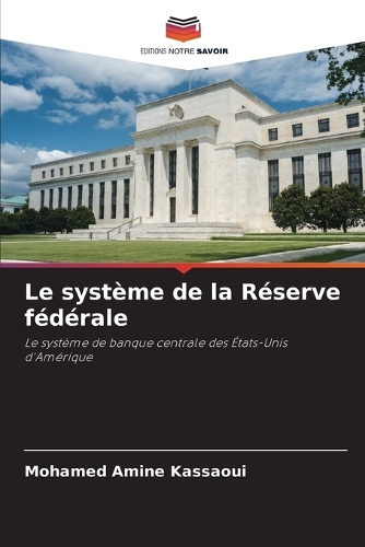 Le système de la Réserve fédérale
