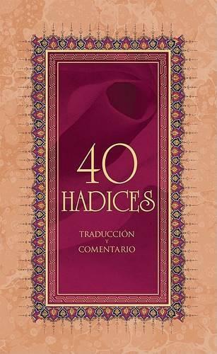40 Hadices: Traduccion y Comentario