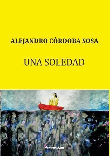 Una Soledad: (Spanish)