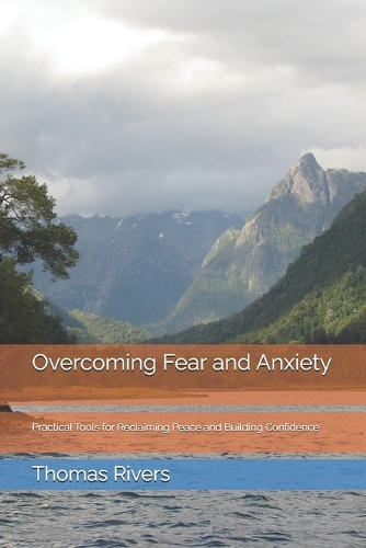 Overcoming Fear and Anxiety