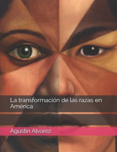 La transformación de las razas en América