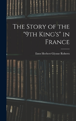Story of the "9th King's" in France