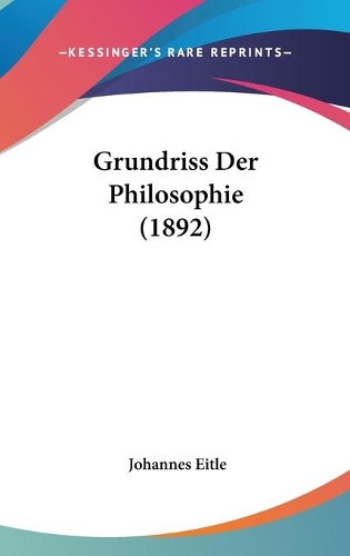 Grundriss Der Philosophie (1892)