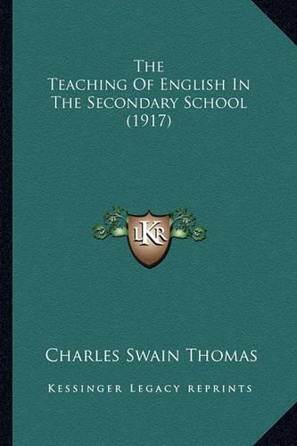 The Teaching Of English In The Secondary School (1917)