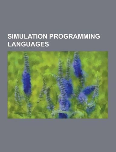 Simulation Programming Languages: Actor-Lab, Advanced Continuous Simulation Language, Ascend, Astap, Circuitlogix, Domain-Specific Modeling, Dymola, E(English)