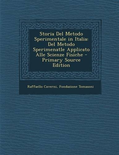 Storia Del Metodo Sperimentale in Italia