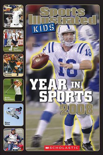 Sports Illustrated Kids Year in Sports 2008: (English)