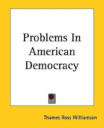 Problems in American Democracy