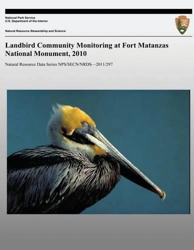 Landbird Community Monitoring at Fort Matanzas National Monument, 2010: (English)